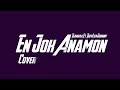 Tsankaa  en jok anamon cover ft theyluvjohnny official lyric