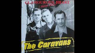 The Caravans - Glamorous Heart (full album)