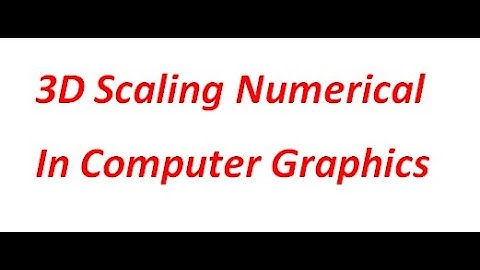 3D Scaling Numerical in Hindi |Computer Graphics