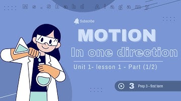 Motion in one direction| Science prep 3| Unit 1 lesson 1| Part (1/2)| first term 2025