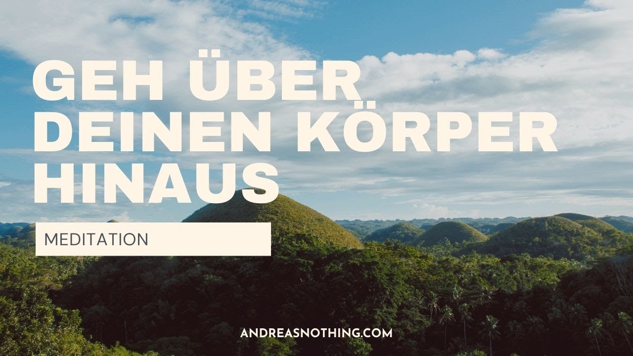 Geh über deinen Körper hinaus