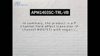 APM1403SC-TRL-VB field effect transistor is a P-channel SC70-3 packaged transistor