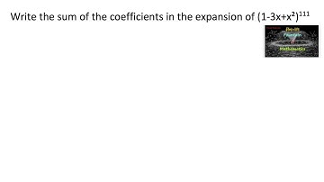 Write the sum of the coefficients in the expansion of (1-3x+x²)111|Binomial Theorem|RD Sharma|11|CET