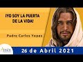 Evangelio De Hoy Lunes 26 Abril 2021 l Padre Carlos Yepes