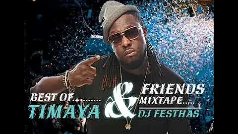 THE BEST OF TIMAYA & FRIENDS MIXTAPE VOL 1 (The Exceptional Version)