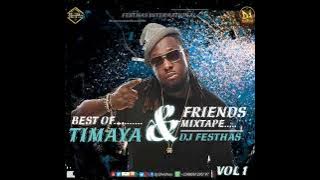 THE BEST OF TIMAYA & FRIENDS MIXTAPE VOL 1 (The Exceptional Version)