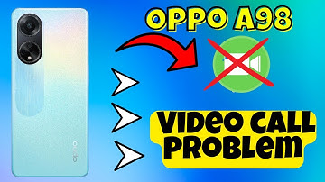 Oppo A98 Video call problem || How to solve video call issues || Video call not working