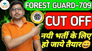 Upsssc Forest Guard709  Expected Final Cut Off Marks Safe Score New Vacancy Update Letest