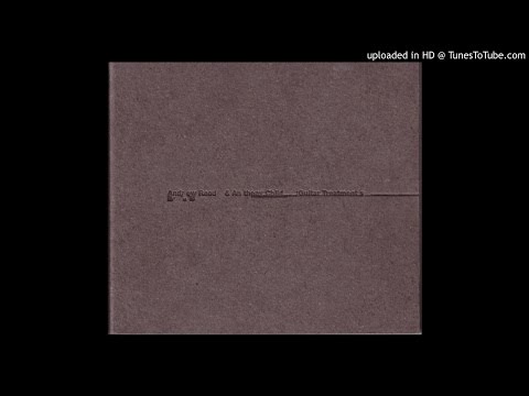 Anthony Child — Andrew Read & Anthony Child - Guitar Treatment Pt. 2