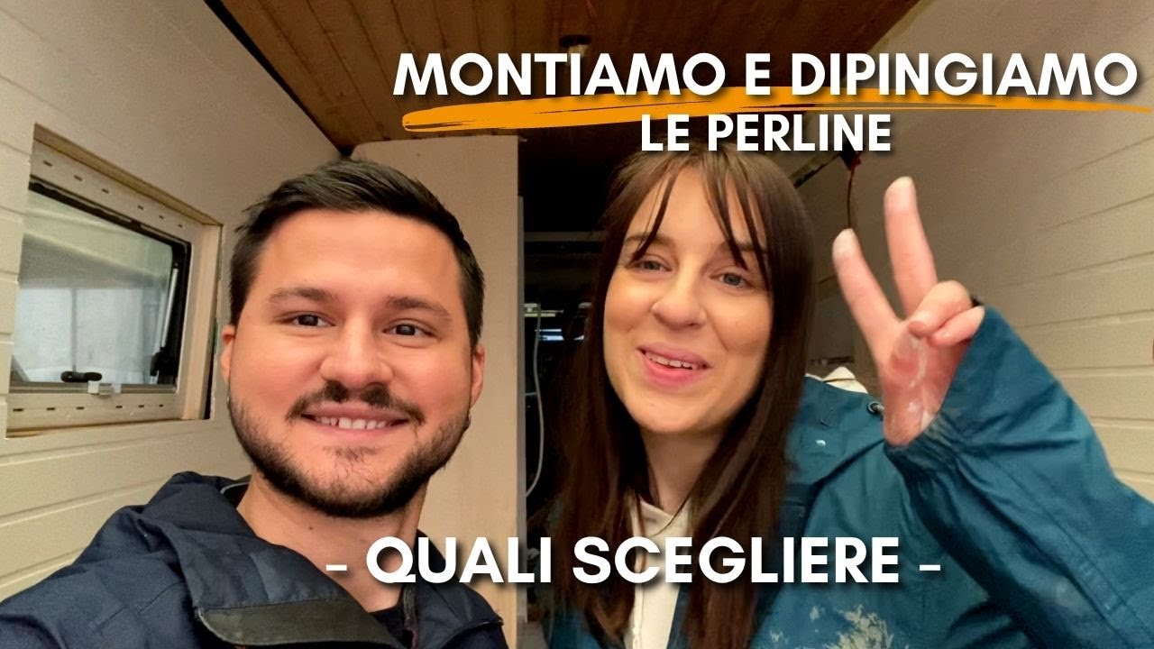 RIVESTIAMO e DIPINGIAMO le PERLINE SUL VAN | Furgone camperizzato