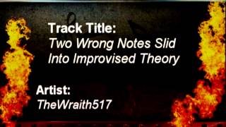 Two Wrong Notes Slid Into Improvised Theory