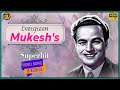 Mukesh&#39;s Evergreen Superhit Video Songs Jukebox - (HD) Hindi Old Bollywood Songs