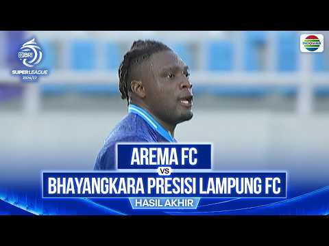 Arema FC vs Bhayangkara Presisi Lampung FC - Hasil Akhir | BRI Super League 2026/27