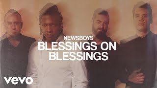 Newsboys - Blessings On Blessings (Audio) chords
