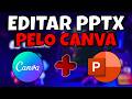 COMO EDITAR ARQUIVOS POWER POINT no CANVA (ARQUIVO PPTX) 💻✅