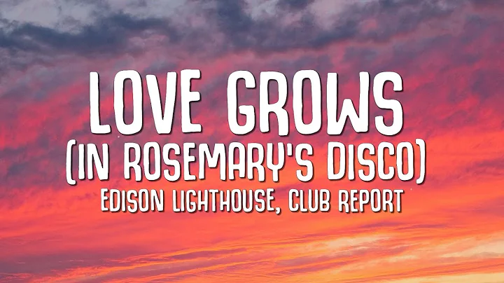 Edison Lighthouse, Club Report - Love Grows In Ros...