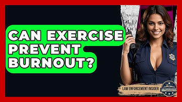 Can Exercise Prevent Burnout? - Law Enforcement Insider