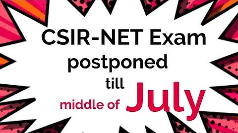 CSIR-NET Exam postponed till July|CSIR official tweet|CSIR-NET June 2021