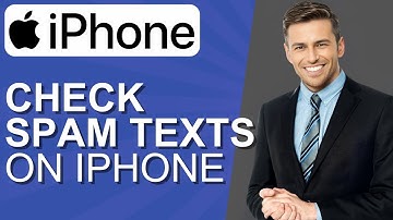 How To Check Spam Texts On iPhone