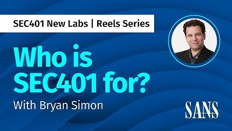 Who is SEC401 for?: Security Essentials for Everyone!