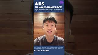 AKS Managed Namespaces Preview Announcement (Azure Kubernetes Service)