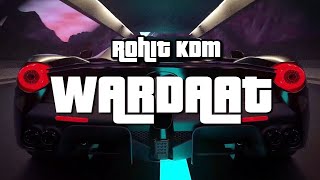 Wardaat | Rohit KDM | (Official Audio) | Latest Hindi Rap Song 2020