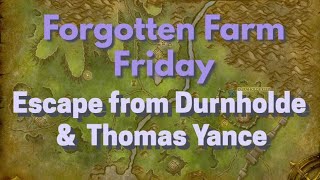 Forgotten Farm Friday: Escape from Durnholde (yay!) and Thomas Yance