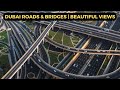 Beautiful views of dubai roads  bridges at day  night 2022 4k