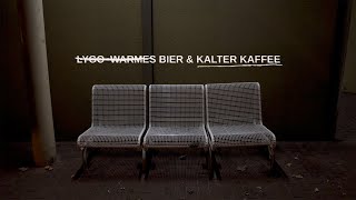 LYGO - Warmes Bier &amp; Kalter Kaffee (Offizielles Video)