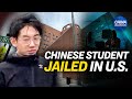 Chinese student sentenced to 9 months in prison  china in focus