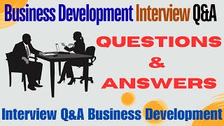 Business Development Interview Questions Answer | BDE/BDM interview Q&A