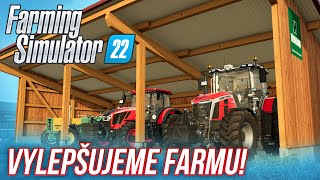 VYLEPŠUJEME FARMU! | Farming Simulator 22 #19