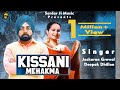 New Punjabi Songs 2020 । Kissani Mehakma | Jaskaran Grewal ft. Deepak Dhillon | Jaggi Sanghera