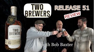 Two Brewers Release 51 with Bob Baxter