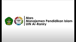 Download lagu MARS MPI   Manajemen Pendidikan Islam   UIN Ar Raniry Banda Aceh