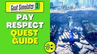 Goat Simulator 3 Pay Respect Quest Guide