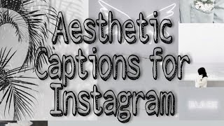 Aesthetic Captions For Instagram // Aesthetic Captions For Post // Best Aesthetic Captions