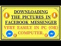 How  to download images in facebook messenger in pc or computer  very very easy and simple 