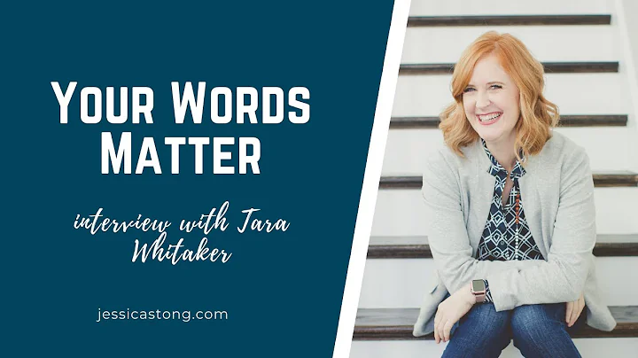 Your Words Matter with Tara Whitaker