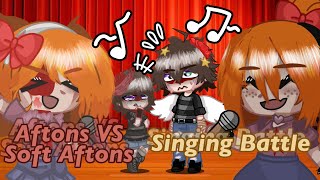 Aftons VS Soft Afton Singing Battle  | FNaF/Aftons | GC/GL | AshxPyro