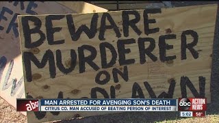 Citrus Co. father arrested for avenging son's death
