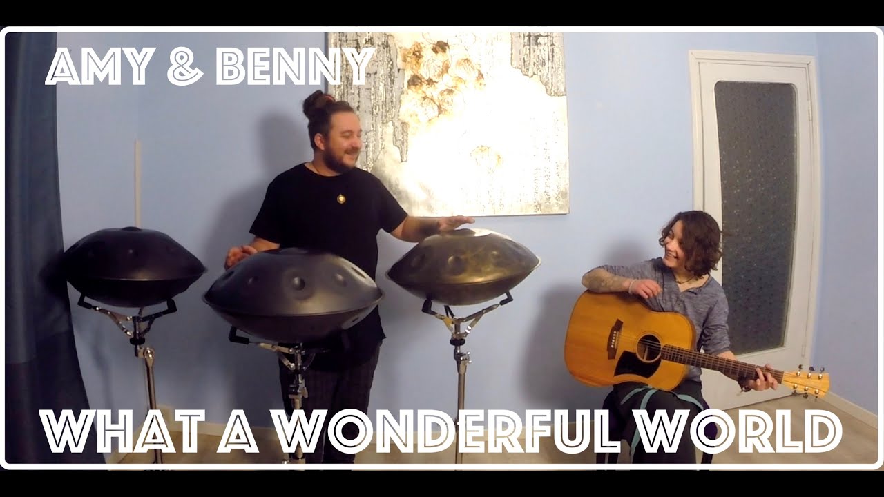 Amy and Benny // What a Wonderful World (handpan & guitar)