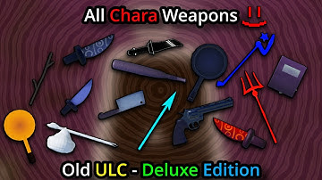 All Chara Weapons Gameplay | Old ULC - Deluxe Edition | Roblox