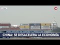🇨🇳 ASIA | La economía de China se desacelera y enciende las alarmas globales