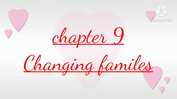 STD-4, EVS,Chapter-9,Changing Families, episode-1