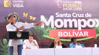 Presidente Petro en el evento Acciones por la paz y la vida del Gobierno del Cambio- Mompox, Bolívar