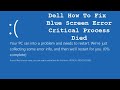 Dell How To Fix Blue Screen Error Critical Process Died