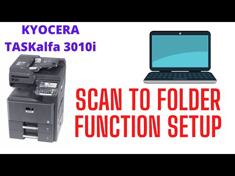 HOW TO SETUP KYOCERA TASK alfa 3010i SCAN TO FOLDER OPTION