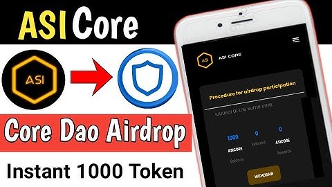 Asi Core Airdrop | Instant Claim 1000 $ASICore Token | 100 $ Profit Per User