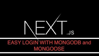 Easy Login Demo with Next.js and MongoDB | Next.js | Mongoose | MongoDB | Simple Authentication